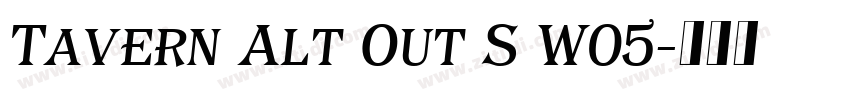 Tavern Alt Out S W05字体转换 Tavern Alt Out S W05字体转换